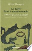 La terre dans le monde romain: anthropologie, droit, géographie