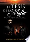 LA TESIS DE LA MAFIA