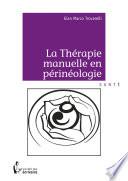La Thérapie manuelle en périnéologie