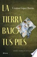 La tierra bajo tus pies