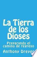 La Tierra de Los Dioses