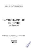 La tierra de los quijotes : novela ensayo