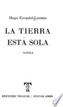 La tierra está sola