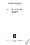 La tiranía del ruido
