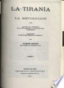 La tiranía y la revolución