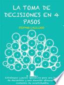La toma de decisiones en 4 pasos