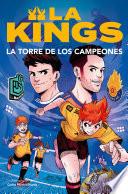 La torre de los campeones (La Kings 2)