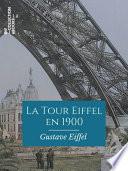 La Tour Eiffel en 1900