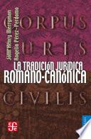 La tradición jurídica romano-canónica