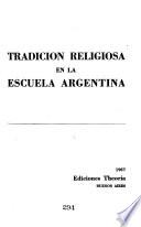 La tradición religiosa en la escuela argentina
