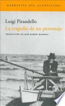 La tragedia de un personaje