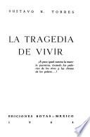 La tragedia de vivir