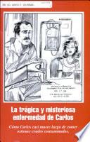 La trágica y misteriosa enfermedad de Carlos