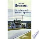La trahison de Thomas Spencer