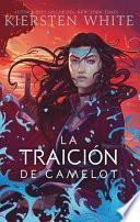 La Traicion de Camelot