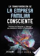 La Transformación de la Empresa Familiar Consciente