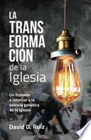 La Transformacion de la Iglesia