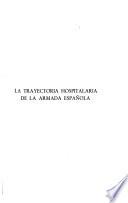 La trayectoria hospitalaria de la armada española