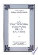 La trayectoria luminosa de la palabra