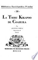 La tribu kikapoo de Coahuila