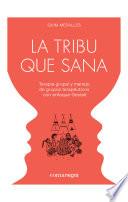 La tribu que sana