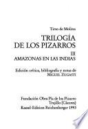 La Trilogía de los Pizarros: Amazonas en las Indias
