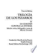 La Trilogía de los Pizarros: La Lealtad contra la envidia