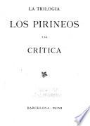La trilogia Los pirineos y la crítica