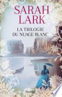 La trilogie du nuage blanc intégrale