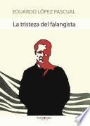 La tristeza del falangista
