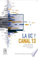 La UC y Canal 13