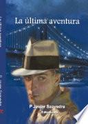 LA ULTIMA AVENTURA