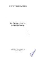 La última carta de Pellegrini
