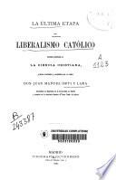 La última etapa del liberalismo católico