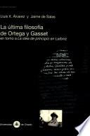 La última filosofía de Ortega y Gasset