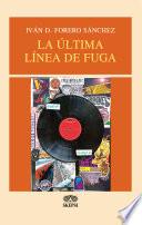 La última línea de fuga