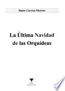 La última Navidad de las orquídeas