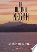 La Última negra (tapa dura)