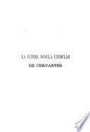 La última novela ejemplar de Cervantes