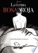 La última rosa roja