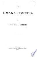 La Umana Comedia. (Choleroidi e cholera e modo d'evitarli, etc.).