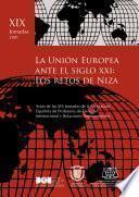La Unión Europea ante el siglo XXI: los retos de Niza