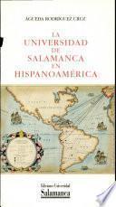 La Universidad de Salamanca en Hispanoamérica