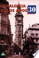 La Valencia de los años 30