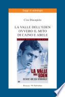 La valle dell’Eden ovvero il mito di Caino e Abele