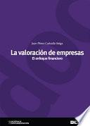 La valoración de empresas. El enfoque financiero