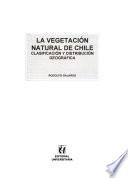 La vegetación natural de Chile