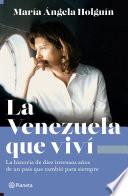 La Venezuela que viví