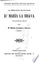La vengadora de sus hijos: Da. María la Brava