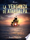 La venganza de Atahualpa
